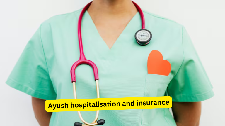 Ayush hospitalisation and insurance
